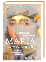 Michael Hesemann: Maria von Nazareth - G