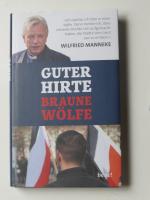 Guter Hirte. Braune Wölfe.: "Ich dachte, ich lebe in einer Idylle. Dann merkte ich, dass neue Rechte sich aufgemacht haben, die Städte vom Land aus zu erobern."