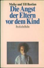 Die Angst der Eltern vor dem Kind