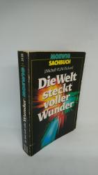 Die Welt steckt voller Wunder