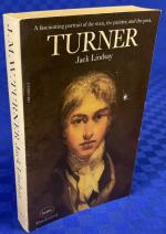 Turner - Afascinating portrait of the man, the painter and the poet - His Life and Work - A critical biography by Jack Lindsay