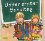 Pixi  Unser erster Schultag