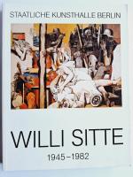Willi Sitte 1945-1982