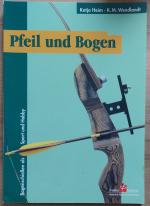 Heim, Katja; Wendlandt, K. M.: Pfeil und Heim, Katja; Wendlandt, K. M.: Pfeil und