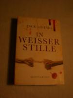 Inge Löhnig: In weißer Stille - Kriminal Inge Löhnig: In weißer Stille - Kriminal