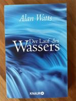 Der Lauf des Wassers - Eine Einführung in den Taoismus