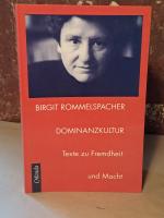 Birgit Rommelspacher: Dominanzkultur - T Birgit Rommelspacher: Dominanzkultur - T