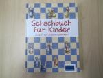 Schachbuch für Kinder - Schritt für Schritt zum Profi