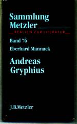Eberhard Mannack: Andreas Gryphius - Sam Eberhard Mannack: Andreas Gryphius - Sam