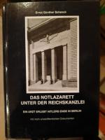 Schenck, Ernst G: Das Notlazarett unter 