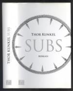Thor Kunkel: Subs. Roman.