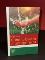 Ralph Sauer: All meine Quellen entspring Ralph Sauer: All meine Quellen entspring