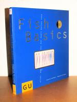 Fish Basics - Alles, was schwimmt und was man damit machen kann