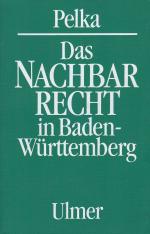 Das Nachbarrecht in Baden-Württemberg