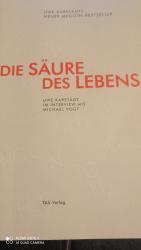 Die Säure des Lebens