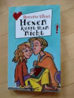 Hortense Ullrich: Hexen küsst man nicht