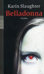 Karin Slaughter: Belladonna Karin Slaughter: Belladonna