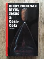 Elvis, Jesus & Coca Cola