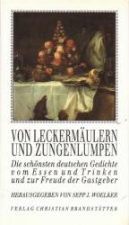 Von Leckermäulern und Zungenlumpen