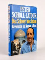 VON PETER SCHOLL-LATOUR SIGNIERTE AUSGABE MIT WIDMUNG !!! - Das Schwert des Islam - Revolution im Namen Allahs