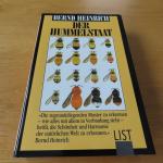 Der Hummelstaat - "Die zugrundeliegenden Muster zu erkennen - wie alles mit allem in verbindung stehet - heißt die Schönheit und Harmonie der natürlichen Welt zu erkennen - Bernd Heinrich"