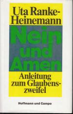Uta Ranke-Heinemann: Nein und Amen Uta Ranke-Heinemann: Nein und Amen