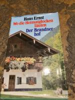 Wo die Heimatglocken läuten / Der Brandnerhof (zwei Romane)