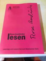 Rose Ausländer lesen : Lesewege - Lesezeichen zum literarischen Werk. Leseportraits ; Band 2