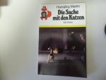 Die Sache mit den Katzen. Ein Krimi. rororo-Rotfuchs für Lesealter ab 10 Jahren. TB