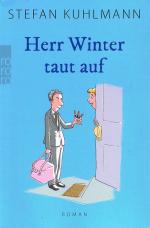 Stefan Kuhlmann: Herr Winter taut auf Stefan Kuhlmann: Herr Winter taut auf