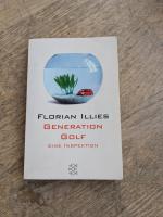Florian Illies: Generation Golf - Eine I