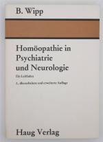 Homöopathie in Psychatrie und Neurologie. Ein Erfahrungsbericht (ÜBERARBEITETE und ERWEITERTE 2. Auflage 1984)  +++ TOP +++