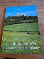 Vom Balatonoberland bis zum Fusse des Bakony.,Landschaften und Baudenkmäler im Komitat Veszprem.