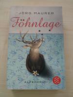 Jörg Maurer: Föhnlage - Alpenkrimi Jörg Maurer: Föhnlage - Alpenkrimi