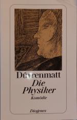 Friedrich Dürrenmatt: Die Physiker - Ein