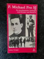 P. Lothar Groppe SJ: P. Michael Pro SJ (