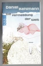 Daniel Kehlmann: Die Vermessung der Welt Daniel Kehlmann: Die Vermessung der Welt
