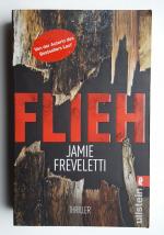 Jamie Freveletti: Flieh - Roman / Thrill Jamie Freveletti: Flieh - Roman / Thrill