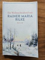 Ein Weihnachtsabend mit Rainer Maria Rilke