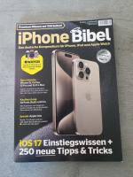 iPhone Bibel. Das deutsche Kompendium für iPhone iPad und Apple watch