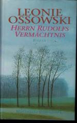 Leonie Ossowski: Herrn Rudolfs Vermächtn Leonie Ossowski: Herrn Rudolfs Vermächtn