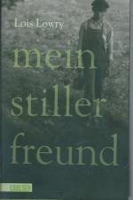Lois Lowry: Mein stiller Freund