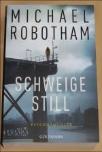 Michael Robotham: Schweige still