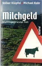 Milchgeld - Kluftingers erster Fall