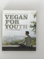Vegan for Youth. Die Attila Hildmann Triät - Schlanker, gesünder und messbar jünger in 60 Tagen
