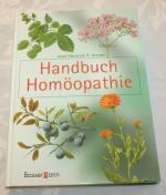 Kreuter, Josef H: Handbuch Homöopathie