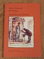 Meine Verehrung, Herr Kubin! Geschichten aus Zwickledt. Herausgegeben von Eduard Wiesner