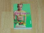 Leo Hickman: Fast nackt - Mein abenteuer