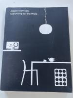 Jasper Morrison: Everything but the Wall