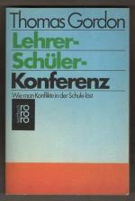 Thomas Gordon: Lehrer-Schüler-Konferenz: